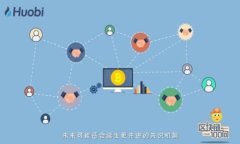 新能源军工与数字货币的未来：如何技术融合推