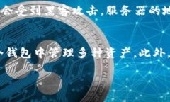 什么是TP钱包？TP钱包，英文名为TP Wallet，是一种
